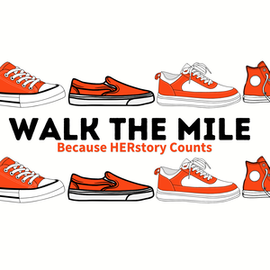 Event Home: Walk the Mile: Because HERstory Counts